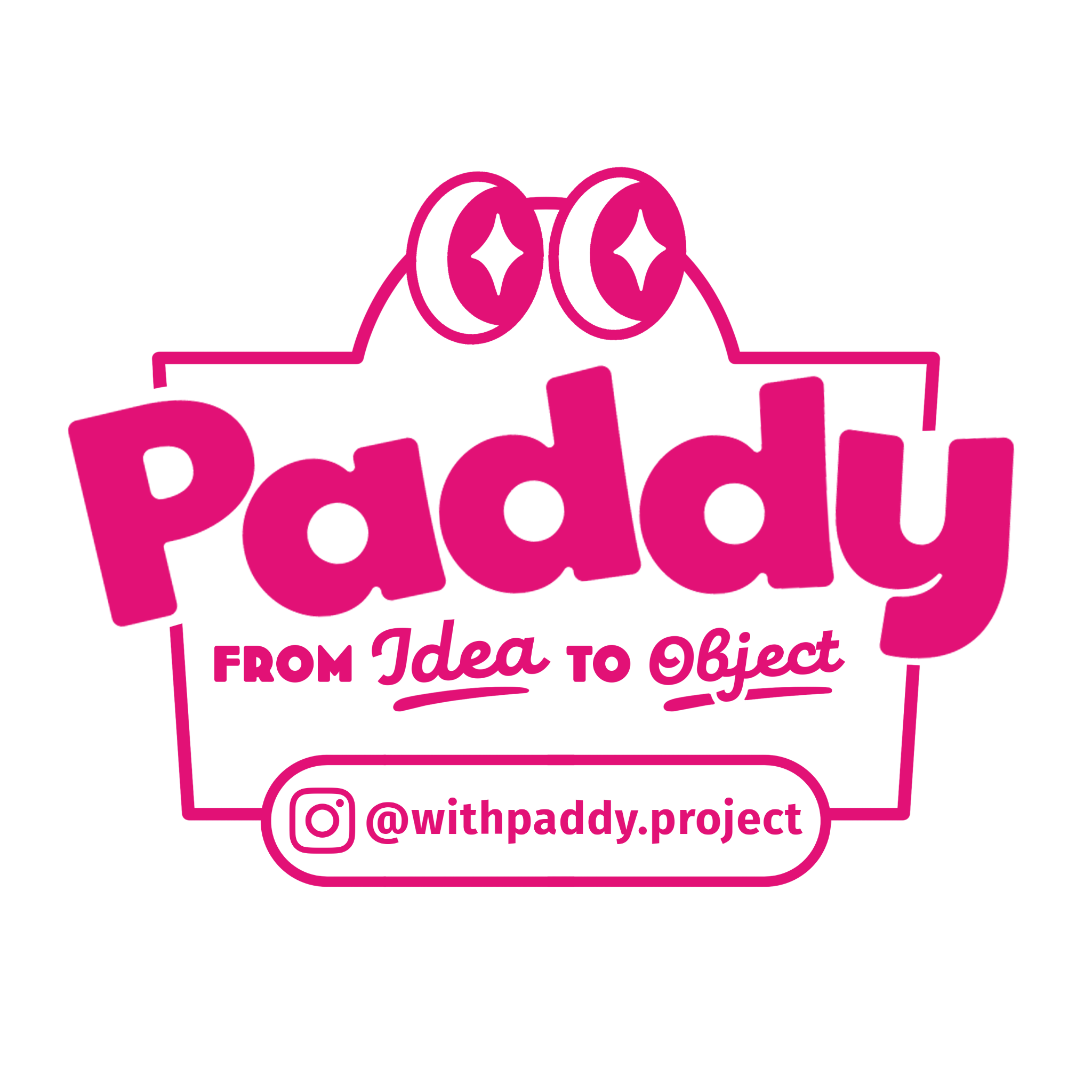 Paddy — From Idea to Object